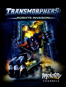 Molotov Channels - Transmorphers 2 : Robots invasion