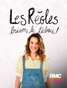 RMC Story - Les règles : brisons le tabou !