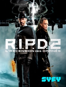 SYFY - R.I.P.D. 2 : Le Réveil des damnés