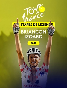 Tour de France - Étape de légende 2017 : Briançon > Izoard