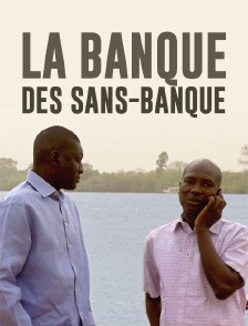 La banque des sans-banque