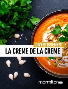 Marmiton TV - La Crème de la Crème, quel marmiton êtes-vous ? en replay