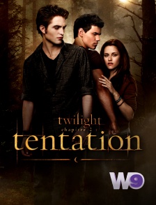 W9 - Twilight, chapitre 2 : tentation