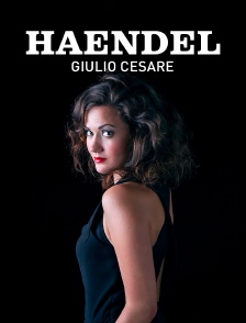 Haendel : Giulio Cesare