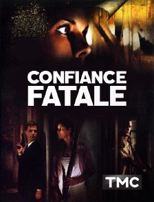 TMC - Confiance fatale