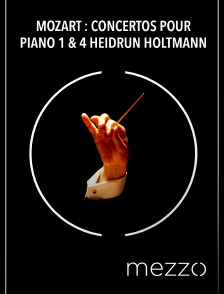 Mezzo - Mozart : Concertos pour piano 1 & 4 - Heidrun Holtmann