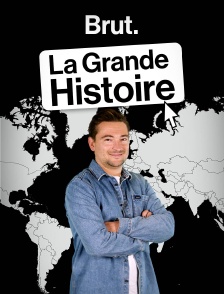 La grande histoire
