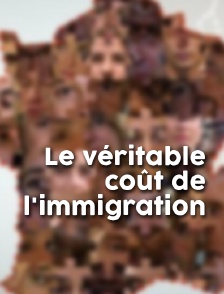 Le véritable coût de l'immigration