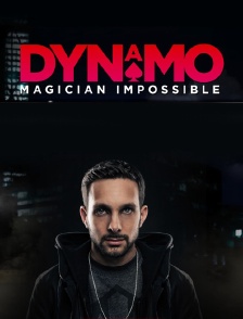 Dynamo : magicien de l'impossible
