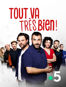 France 5 - Tout va très bien !