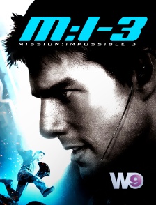 W9 - Mission : Impossible 3