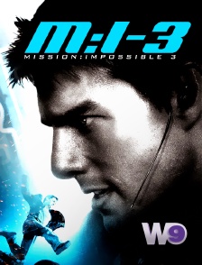 W9 - Mission : Impossible 3