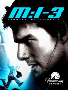 Paramount Network - Mission : Impossible 3