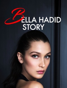 Bella Hadid Story