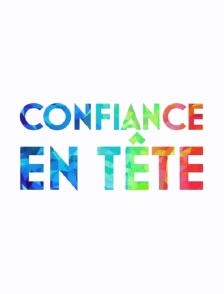 Confiance en tête