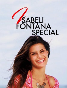 Isabeli Fontana Special