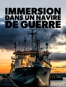 Immersion dans un navire de guerre