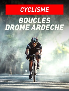 Cyclisme : Boucles Drôme Ardèche