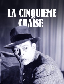 La cinquième chaise