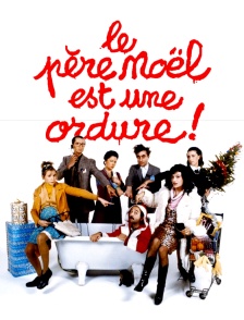 Le père noël est une ordure !