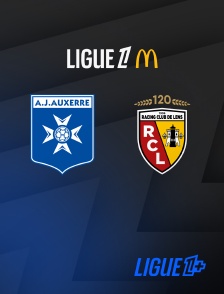 Ligue 1+ - Football - Ligue 1 McDonald's : Auxerre / Lens