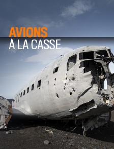 Avions à la casse