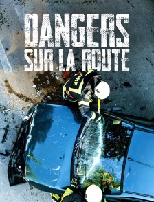 Dangers sur la route