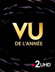 France 2 UHD - Vu de l'année 2025