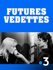 France 3 - Futures vedettes