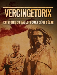 Vercingétorix : L'histoire du légendaire Gaulois qui a défié César