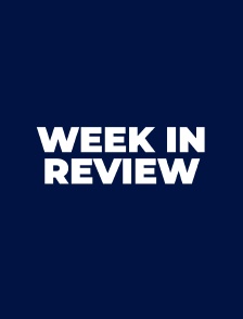 The Week in Review