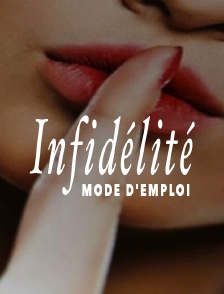 Infidélité, mode d'emploi