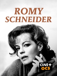 CINÉ Cinéma - Romy Schneider en replay