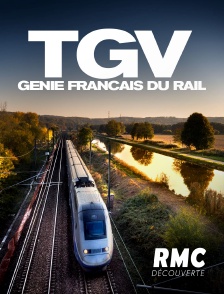 RMC Découverte - TGV, génie français du rail