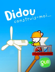 Gulli - Didou construis-moi...