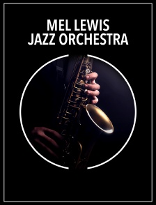 Mel Lewis Jazz Orchestra