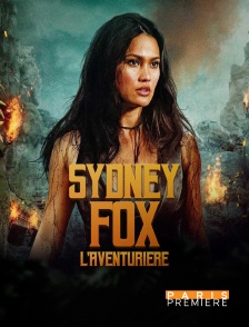 Paris Première - Sydney Fox, l'aventurière