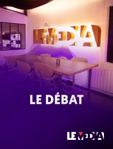 Le Média - Le débat