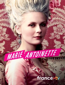 France.tv - Marie-Antoinette