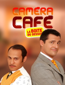 Caméra café : la boîte du dessus