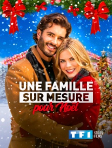 TF1 Séries Films - Une famille sur mesure pour Noël