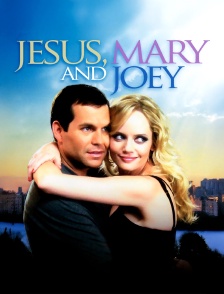 Jesus, Mary and Joey