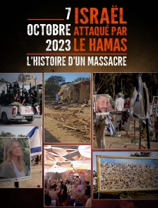 7 octobre, Israël attaqué par le Hamas