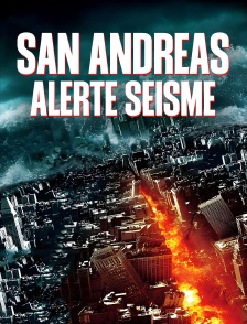San Andreas, alerte séisme