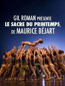 Gil Roman présente le Sacre du Printemps, de Maurice Béjart