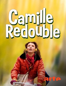 Arte - Camille redouble