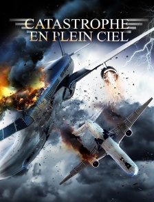 Catastrophe en plein ciel