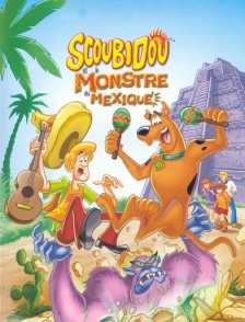 Scooby-Doo et le monstre du Mexique