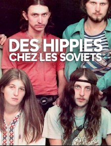 Des hippies chez les Soviets