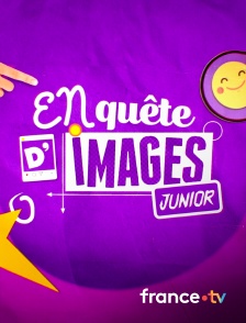 France.tv - En quête d'images Junior